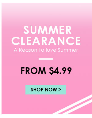 A Reason To love Summer

SUMMER CLEARANCE

From $0.99
